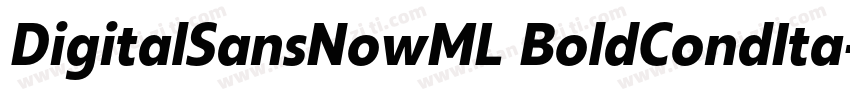 DigitalSansNowML BoldCondIta字体转换